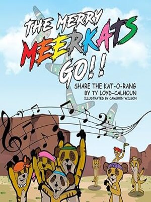 cover image of The Merry Meerkats Go!! Share the Kat-O-Rang! Audiobook